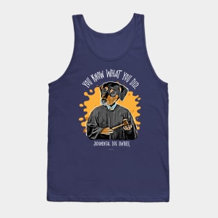 Judgmental Dog - Doberman Pinscher or Daschund funny silently judging pet Tank Top